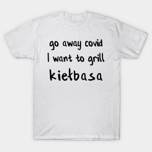 grill kiełbasa - Polish design against covid T-Shirt